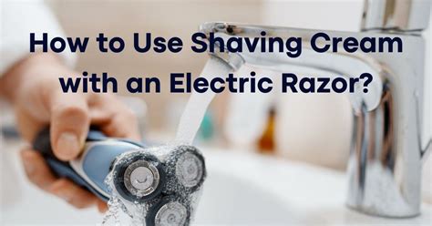 Do u use shaving cream with an electric razor, or do you prefer to let the blades dance freely on your skin?