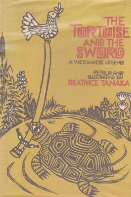  The Legend of the Turtle and the Crane: Uma História Vietnamita do Século XVIII Sobre Amizade Inusitada e Sacrifício Heroico?